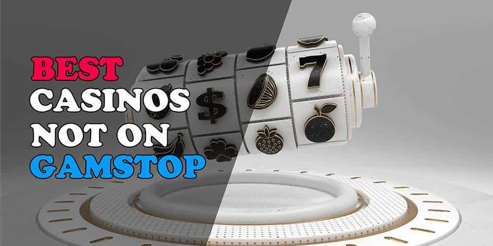 Discover Casino Sites Not on Gamstop Your Guide to Unrestricted Gaming -1898949091
