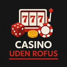 Casino Sider Uden ROFUS Din Guide til Online Spil